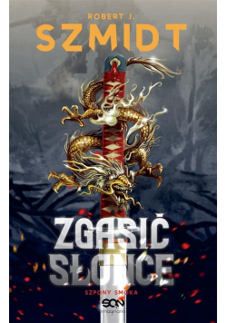 Zgasić Słońce. Szpony Smoka