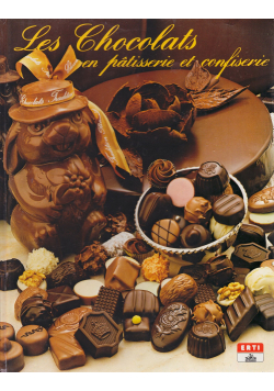Les Chocolats en patisserie et confiserie