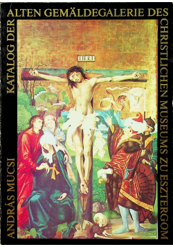Katalog der Alten Gemaldegalerie des Christlichen Museums zu Esztergom