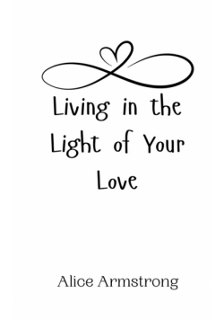 Living in the Light of Your Love