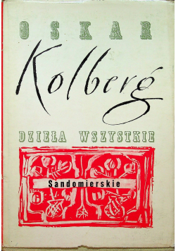 Kolberg dzieła wszystkie Sandomierskie