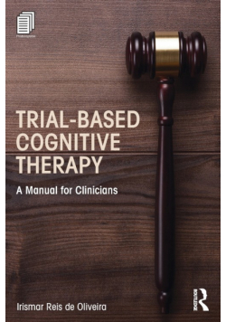 Trial-Based Cognitive Therapy