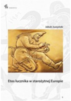Etos łucznika w starożytnej Europie