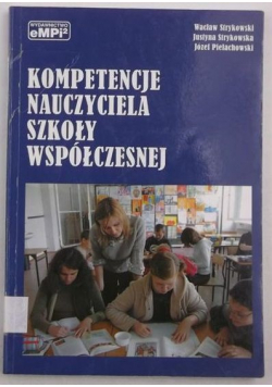 Kompetencje nauczyciela szkoły współczesnej
