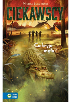 Ciekawscy. Co kryje mgła?