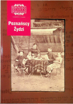 Kronika miasta Poznania Nr 3 / 06 Poznańscy Żydzi