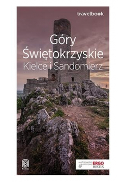 Travelbook. Góry Świętokrzyskie. Kielce i...
