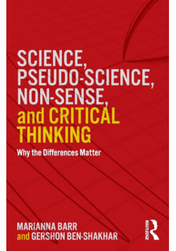 Science, Pseudo-science, Non-sense, and Critical Thinking