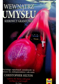 Wewnątrz umysłu kierowcy Grand Prix
