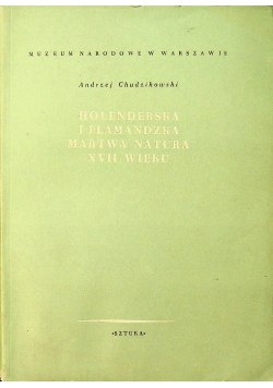 Holenderski Flamandzka martwa natura XVII wieku