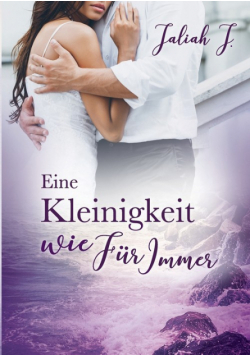 Eine Kleinigkeit wie Für Immer