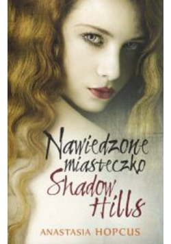 Nawiedzone miasteczko Shadow Hills
