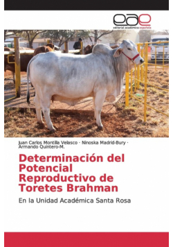 Determinación del Potencial Reproductivo de Toretes Brahman