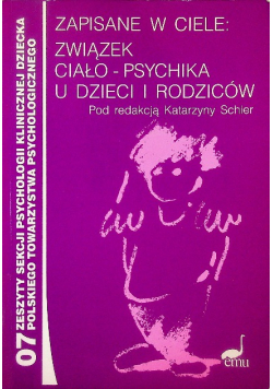 Zapisane w ciele związek ciało - psychika u dzieci i rodziców