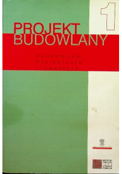 Projekt budowlany Vademecum Projektanta i Inwestora
