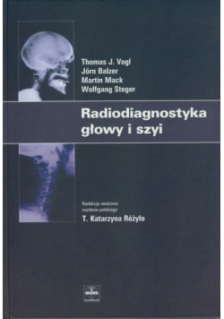 Steger Wolfgang - Radiodiagnostyka głowy i szyi