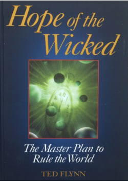 Hope of the Wicked The Master Plan to Rule the World
