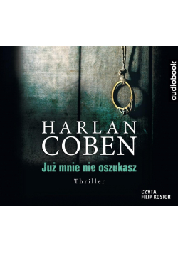 Już mnie nie oszukasz audiobook Nowa
