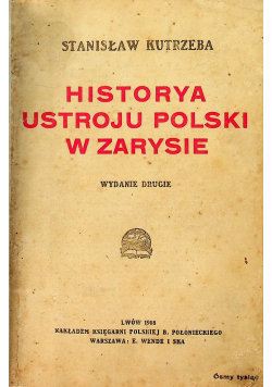 Historya ustroju Polski w zarysie 1908 r