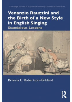 Venanzio Rauzzini and the Birth of a New Style in English Singing