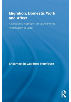 Migration, Domestic Work and Affect
