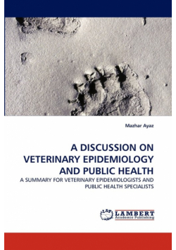 A Discussion On Veterinary Epidemiology And Public Health