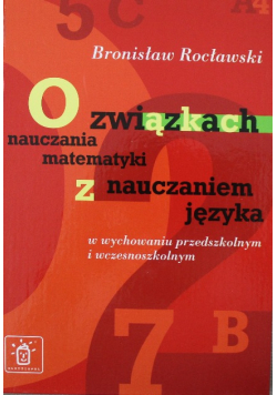 O związkach nauczania matematyki z nauczaniem języka