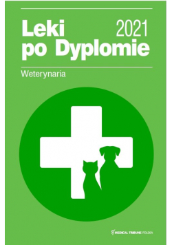 Leki po Dyplomie Weterynaria 2021