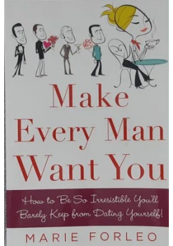 Make every man want you