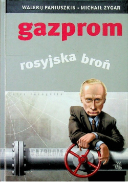 Gazprom Rosyjska broń