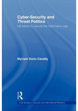 Cyber-Security and Threat Politics