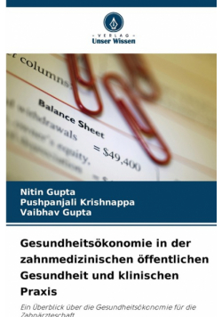 Gesundheitsökonomie in der zahnmedizinischen öffentlichen Gesundheit und klinischen Praxis