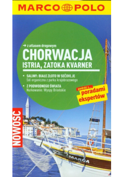 Chorwacja; Istria; Zatoka Kvarner: Przewodnik z atlasem drogowym