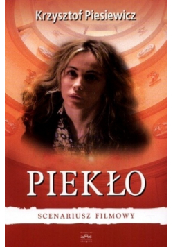 Piekło Scenariusz filmowy