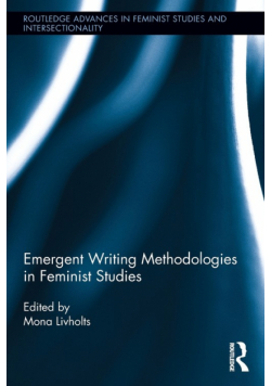 Emergent Writing Methodologies in Feminist Studies