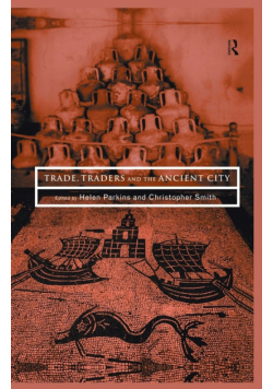 Trade, Traders and the Ancient City
