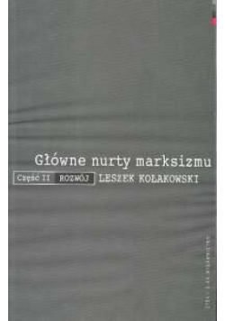 Kołakowski Leszek - Główne nurty marksizmu