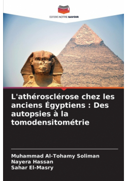 L'athérosclérose chez les anciens Égyptiens