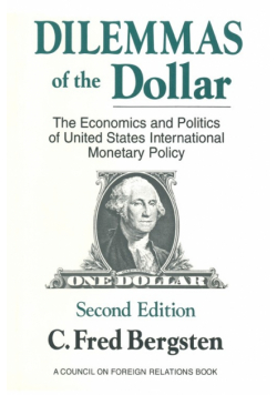 Dilemmas of the Dollar