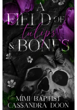 A Field of Tulips and Bones