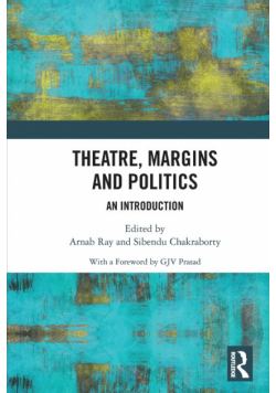 Theatre, Margins and Politics