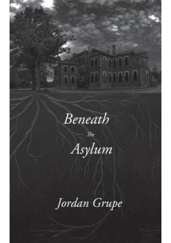 Beneath the Asylum