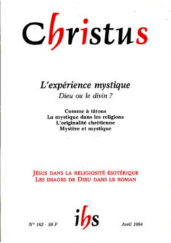 Christus n 162 L experience mystique Dieu ou le divin
