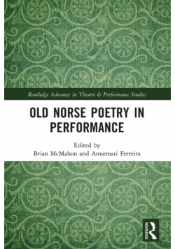 Old Norse Poetry in Performance
