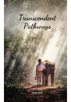 Transcendent Pathways