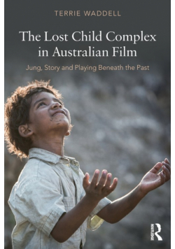 The Lost Child Complex in Australian Film
