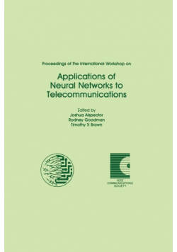 Proceedings of the International Workshop on Applications of Neural Networks to Telecommunications
