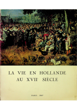 La vie en hollande au XVII siecle
