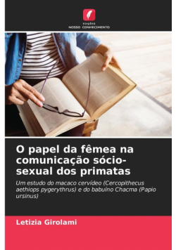 O papel da fêmea na comunicação sócio-sexual dos primatas