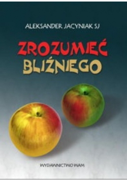 Zrozumieć bliźniego